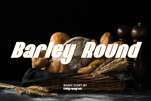 Barley Round: A Font for Creative Makers
