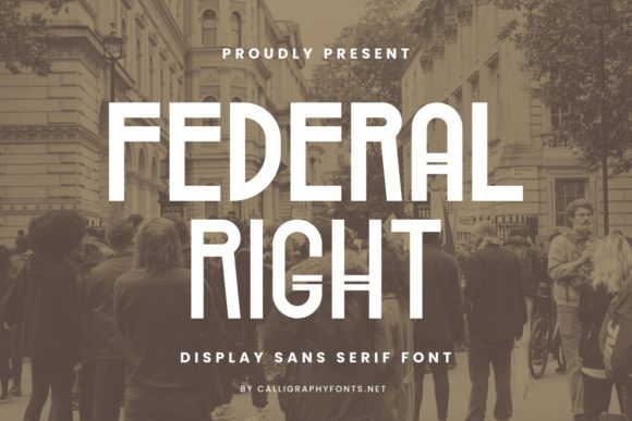 Federal Right: A Font for Every Page